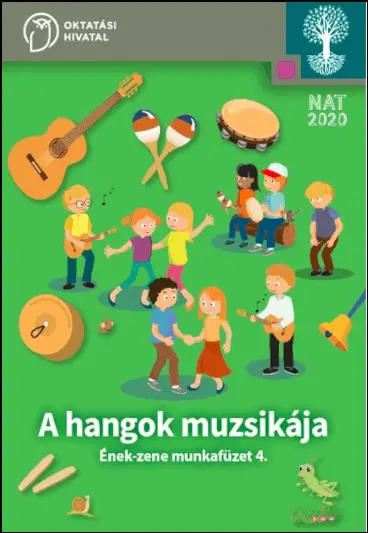 A hangok muzsikája - NAT - Ének-zene 4. osztály munkafüzet - Látható hangok program