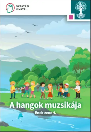 A hangok muzsikája - NAT - Ének-zene 4. osztály tankönyv - Látható hangok program